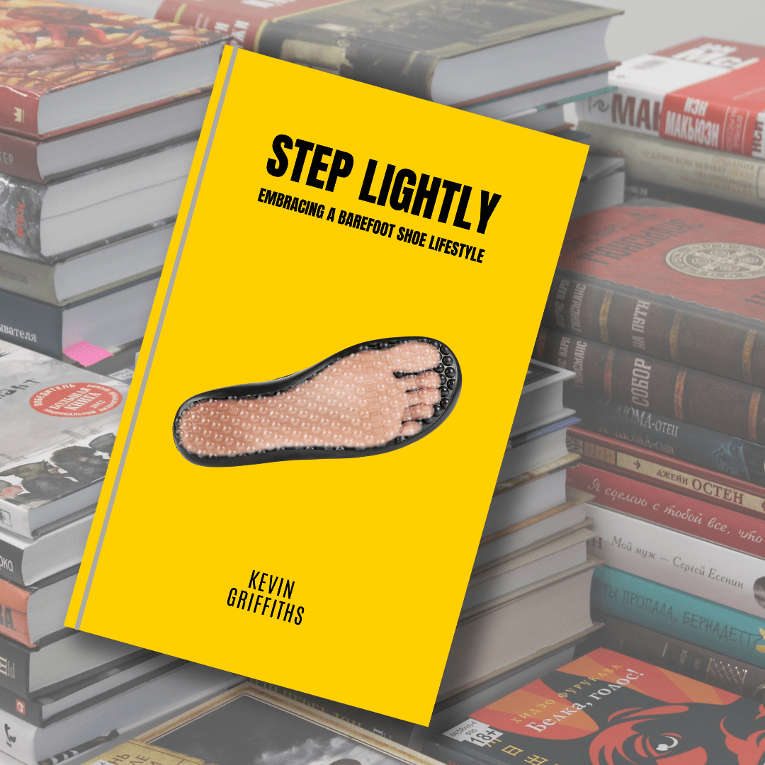 Book - Step Lightly: Embracing a Barefoot Shoe Lifestyle - Barefoot Shoe Store