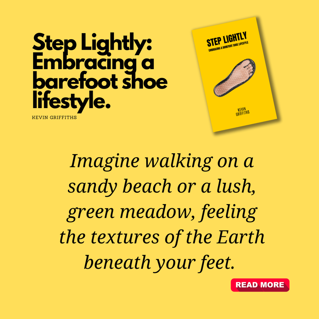 Book - Step Lightly: Embracing a Barefoot Shoe Lifestyle - Barefoot Shoe Store